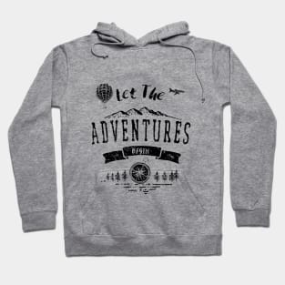 Let The Adventures Begin Hoodie